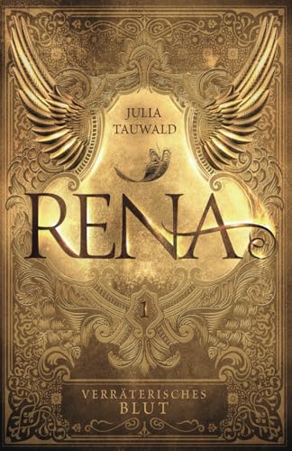 Rena: Verräterisches Blut: Düstere High Romantasy (Rena-Dilogie, Band 1)