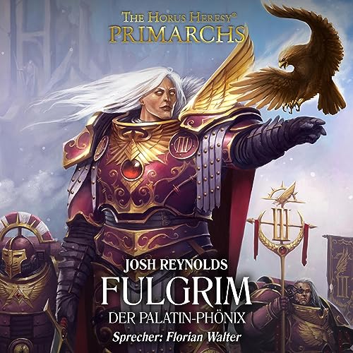 Fulgrim - Der Palatin-Phönix: The Horus Heresy - Primarchs 6
