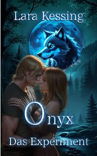 Onyx - Das Experiment: (Einzelband) (Stein-Rudel 1)