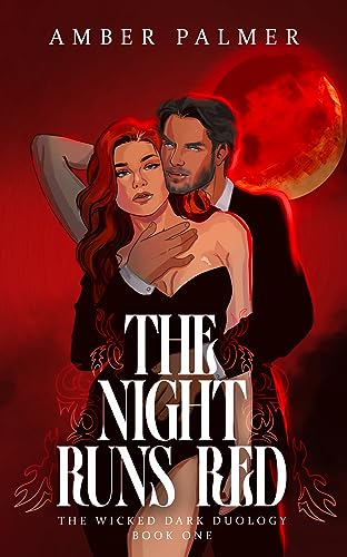 The Night Runs Red: Wicked Dark Duology, Book One