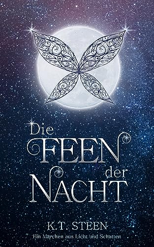 Die Feen der Nacht (märchenhafte Romantasy)