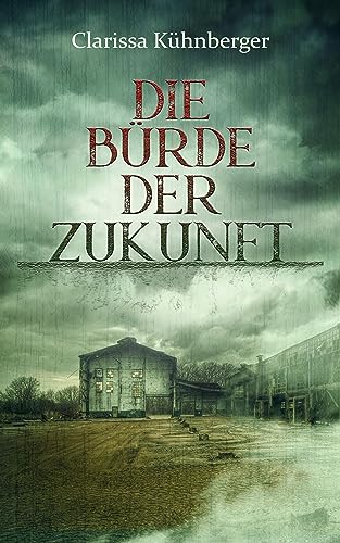 Die Bürde der Zukunft