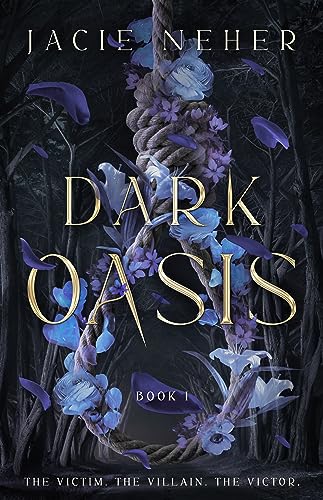 Dark Oasis (The Dark Oasis Trilogy Book 1)