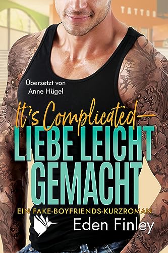 It's Complicated - Liebe leicht gemacht (Fake Boyfriends)