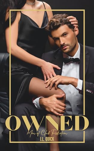 Owned (Men of Club Triskelion Book 1)