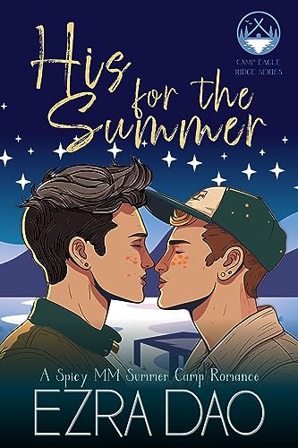 His For the Summer: An M/M Summer Camp Romance (Camp Eagle Ridge Book 1)