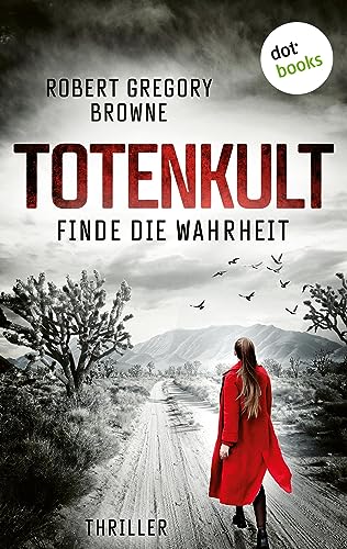 Totenkult - Finde die Wahrheit: Thriller: Ein schnell getakteter Mexiko-Thriller um die dunklen Machenschaften einer Sekte