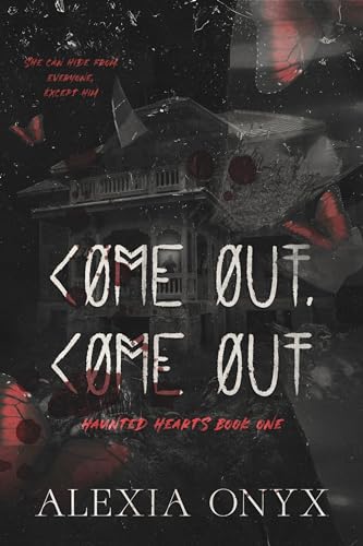 Come Out, Come Out (Haunted Hearts)