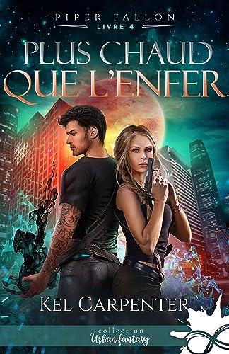 Plus chaud que l'enfer: Piper Fallon, T4