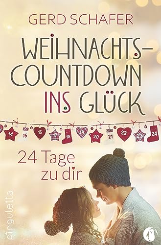 Weihnachtscountdown ins Glück: 24 Tage zu dir