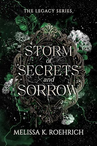 Storm of Secrets and Sorrow (The Legacy Series Book 2)
