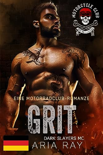 Grit (Dark Slayers MC, Buch 3): Eine Motorradclub-Romanze (Dark Slayers MC- Deutsch)