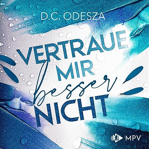Vertraue mir besser nicht: Verlieb Dich 3