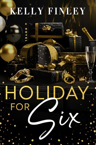 Holiday for Six (The Six: Spicy Friends to Lovers Romcom Book 1)