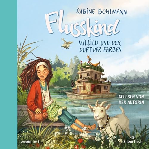 Millilu und der Duft der Farben: Flusskind 2