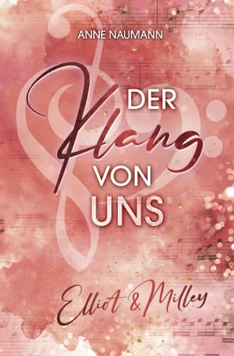 Der Klang von Uns: Elliot & Milley (Klang-Reihe, Band 4)