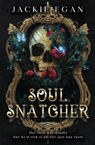 Soul Snatcher (Weapon of Mass Seduction, Band 1)