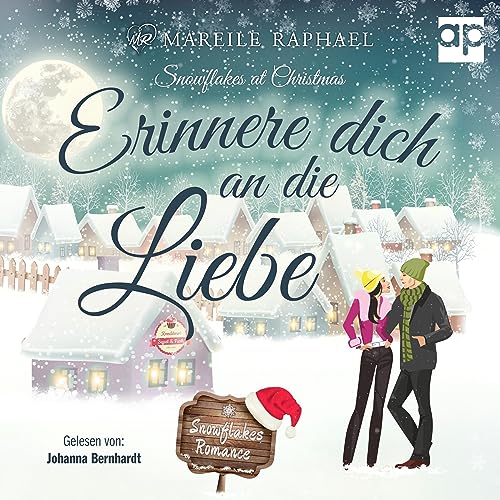 Erinnere dich an die Liebe: Snowflakes Romance