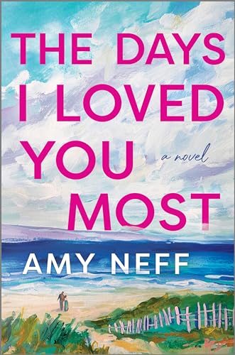 The Days I Loved You Most: A Novel: A sweeping love story spanning the twentieth century