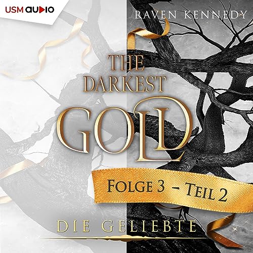 Die Geliebte - Teil 2: The Darkest Gold 3.2