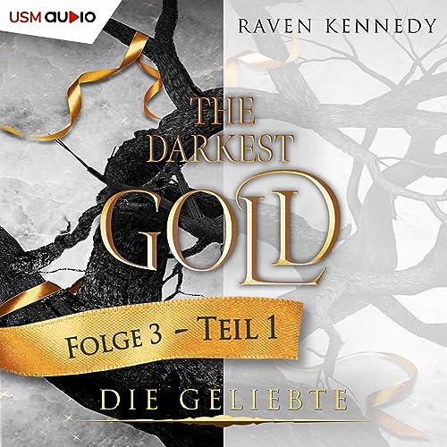 Die Geliebte - Teil 1: The Darkest Gold 3.1