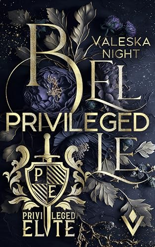 PRIVILEGED BELLE: (College Romance / Enemies to lovers / Second Chance) (PRIVILEGED ELITE 5)
