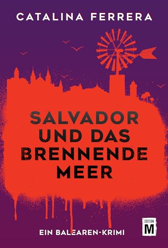 Salvador und das brennende Meer (Ein Balearen-Krimi 2)