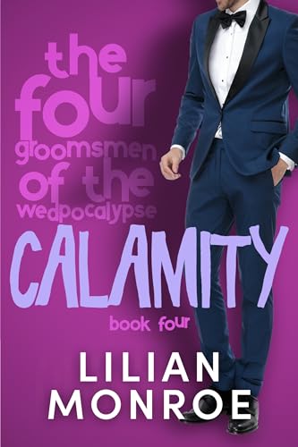 Calamity (The Four Groomsmen of the Wedpocalypse Book 4)