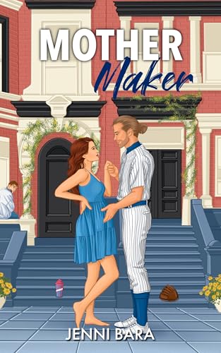 Mother Maker (The Momcoms Book 1)
