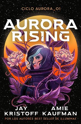 Aurora Rising (Spanish Edition)