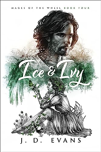 Ice & Ivy (Mages of the Wheel Book 4)