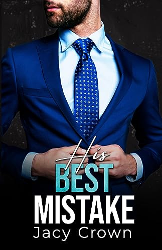 His Best Mistake: Baby Surprise vom Boss (Unexpected Love Stories 5)