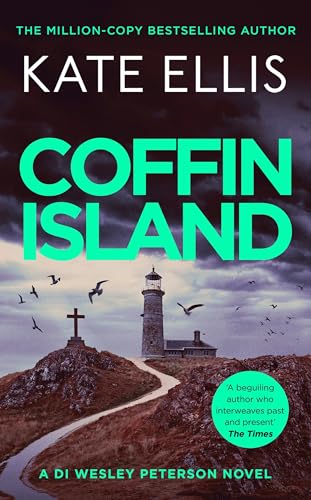 Coffin Island: The gripping new mystery in the DI Wesley Peterson crime series