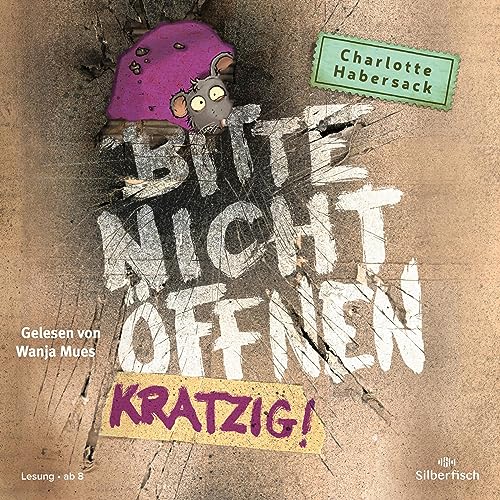 Kratzig!: Bitte nicht öffnen 8