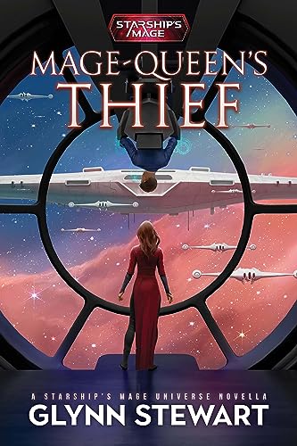 Mage-Queen's Thief: A Starship's Mage Universe Novella