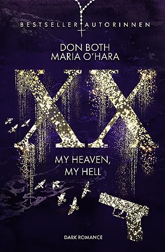 XX - my heaven, my hell (XX - die Neuauflage 4)