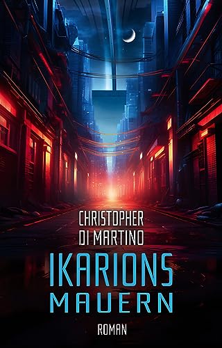 Ikarions Mauern (Ikarions Chroniken 1)