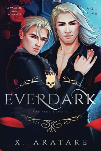 Ever Dark: The Vampire King's Gift (Vol 5)