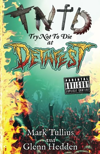 Try Not to Die: At Dethfest: An Interactive Adventure