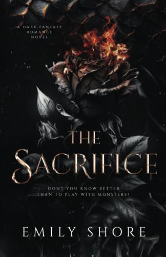The Sacrifice: a Dark Dragon Fantasy Romance (Her Monstrous Boys, Band 1)