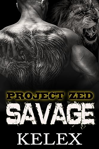 Savage: Z-620: Eine Bear Mountain-Geschichte (Project Zed auf Deutsch 2)