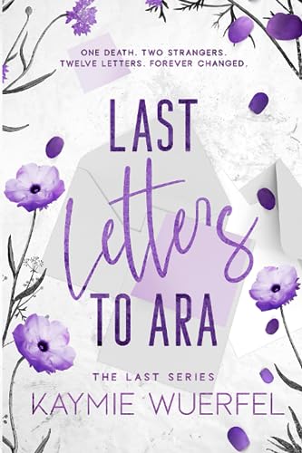 Last Letters to Ara (The Last Series, Band 1)