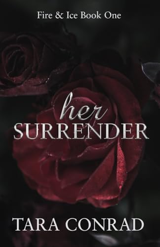Her Surrender (Fire and Ice, Band 1)