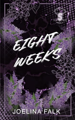 Eight Weeks - Alternate Cover (Unfrozen Four (Alternate Cover), Band 2)