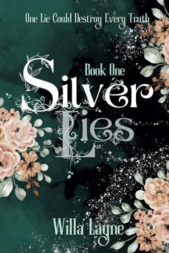 Silver Lies (Silver Lies Series: NA/YA Dystopian Fantasy Romance, Band 1)