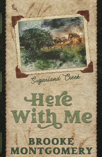 Here with Me (Alternate Special Edition Cover) (Sugarland Creek, Band 1)