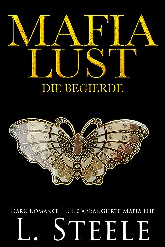 Mafia Lust - Die Begierde: Eine Forbidden-Love-Romance (Die Sovranos 9)
