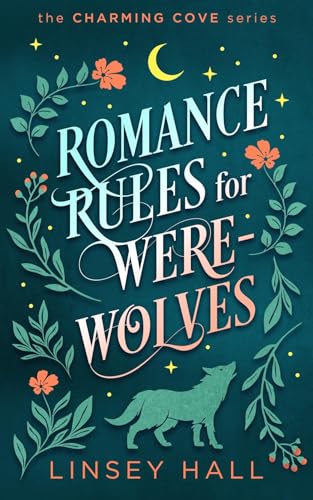 Romance Rules for Werewolves (Charming Cove Book 3)