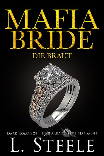 Mafia Bride - Die Braut: Eine verbotene Liebe (Die Sovranos 8)