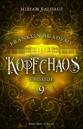 Franklin Academy, Episode 9 - Kopfchaos: Fantasy-Serie